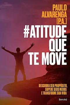 Livro Atitude que Te Move - Resumo, Resenha, PDF, etc.