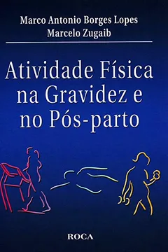 Livro Atividade Física Na Gravidez E No Pos Parto - Resumo, Resenha, PDF, etc.