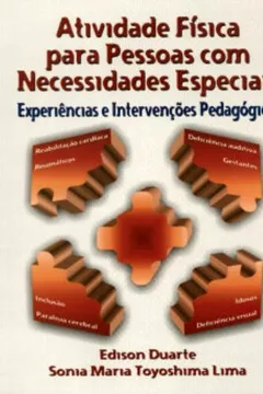 Livro Atividade Física Para Pessoas Com Necessidades Especiais. Experiências E Intervenções Pedagógicas - Resumo, Resenha, PDF, etc.