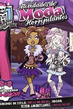Livro Atividades de Moda Horripilantes - Volume 1. Coleção Monster High - Resumo, Resenha, PDF, etc.