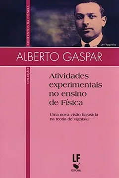 Livro Atividades Experimentais no Ensino de Física. Uma Nova Visão Baseada na Teoria de Vigotski - Resumo, Resenha, PDF, etc.