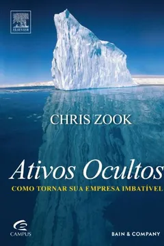 Livro Ativos Ocultos. Como Tornar Sua Empresa Imbatível - Resumo, Resenha, PDF, etc.