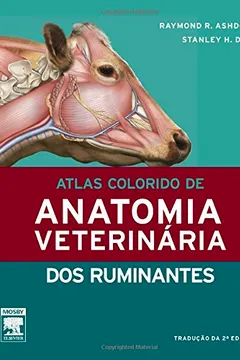 Capa do livro Atlas Colorido de Anatomia Veterinária dos Ruminantes