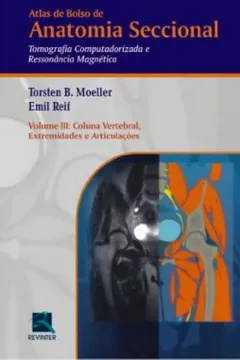 Livro Atlas De Bolso De Anatomia Seccional - Volume 3 - Resumo, Resenha, PDF, etc.