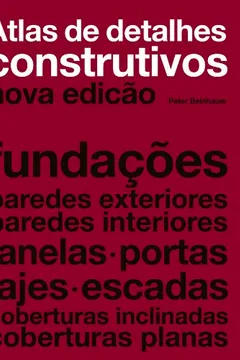 Livro Atlas De Detalhes Construtivos - Resumo, Resenha, PDF, etc.