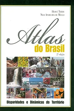 Livro Atlas do Brasil. Disparidades e Dinâmicas do Território - Resumo, Resenha, PDF, etc.