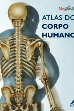 Capa do livro Atlas Do Corpo Humano