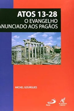 Livro Atos 13-28. O Evangelho Anunciado aos Pagãos - Resumo, Resenha, PDF, etc.