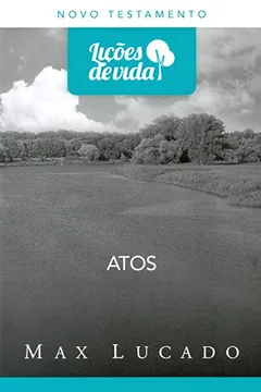 Livro Atos - Coleção Lições de Vida - Resumo, Resenha, PDF, etc.