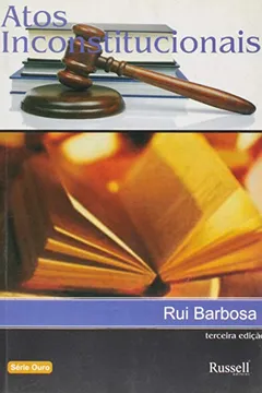Livro Atos Inconstitucionais - Resumo, Resenha, PDF, etc.