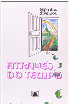 Livro Atraves Do Tempo - Resumo, Resenha, PDF, etc.