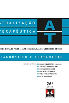 Livro Atualização Terapêutica de Felício Cintra do Prado, Jairo de Almeida Ramos, José Ribeiro do Valle: Diagnóstico e Tratamento - Resumo, Resenha, PDF, etc.