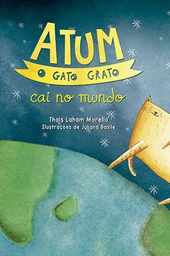 Livro Atum, o Gato Grato Cai no Mundo - Volume 2 - Resumo, Resenha, PDF, etc.