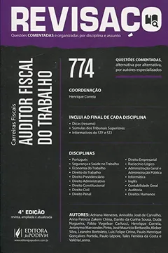 Livro Auditor Fiscal do Trabalho. 774 Questões Comentadas Alternativa por Alternativa - Coleção Revisaço - Resumo, Resenha, PDF, etc.