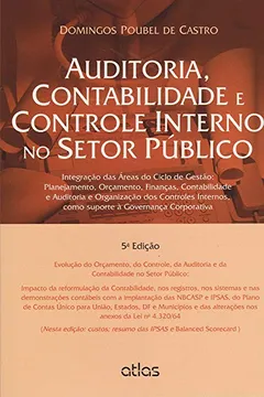 Capa do livro Auditoria, Contabilidade e Controle Interno no Setor Público. Integração das Áreas do Ciclo de Gestão