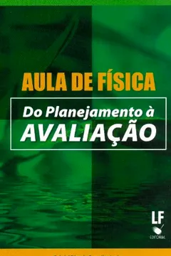 Livro Aula de Física. Do Planejamento a Avaliação - Resumo, Resenha, PDF, etc.