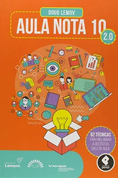 Livro Aula Nota 10. Técnicas Para Melhorar a Gestão da Sala de Aula - Resumo, Resenha, PDF, etc.