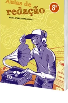 Capa do livro Aulas de Redação. 8º Ano