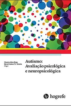 Livro Autismo. Avaliação Psicológica e Neuropsicológica - Resumo, Resenha, PDF, etc.