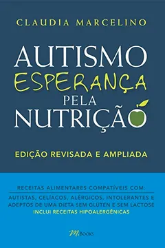 Livro Autismo, Esperança Pela Nutrição - Resumo, Resenha, PDF, etc.