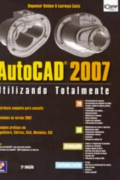 Livro AutoCAD 2007. Utilizando Totalmente - Resumo, Resenha, PDF, etc.
