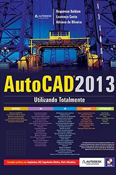 Livro AutoCAD 2013. Utilizando Totalmente - Resumo, Resenha, PDF, etc.