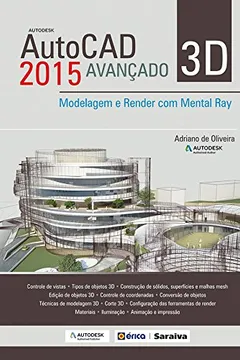 Livro AutoCAD 2015. 3D Avançado. Modelagem - Resumo, Resenha, PDF, etc.