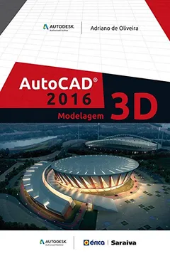 Livro AutoCAD 2016. Modelagem 3D - Resumo, Resenha, PDF, etc.