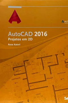 Livro AutoCAD 2016. Projetos em 2D - Resumo, Resenha, PDF, etc.