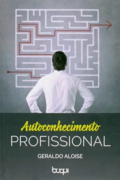 Livro Autoconhecimento Profissional - Resumo, Resenha, PDF, etc.