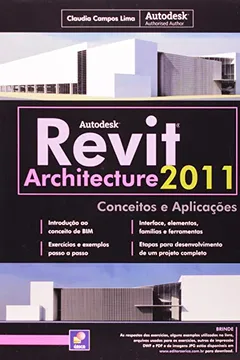 Livro Autodesk. Revit Architecture 2011. Conceitos E Aplicações - Resumo, Resenha, PDF, etc.