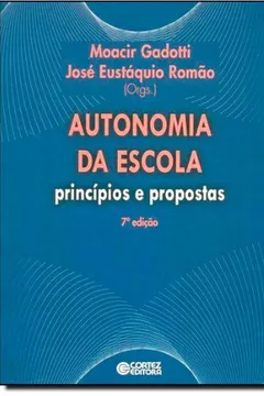 Livro Autonomia da Escola. Princípios e Propostas - Resumo, Resenha, PDF, etc.