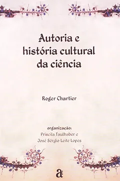Livro Autoria E Historia Cultural Da Ciencia - Resumo, Resenha, PDF, etc.