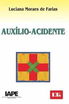 Livro Auxílio-Acidente - Resumo, Resenha, PDF, etc.