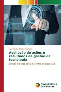 Livro Avaliacao de Acoes E Resultados de Gestao Da Tecnologia - Resumo, Resenha, PDF, etc.
