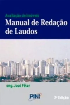 Livro Avaliação de Imóveis. Manual de Redação de Laudos - Resumo, Resenha, PDF, etc.
