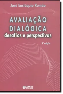 Livro Avaliação Dialógica. Desafios e Perspectivas - Resumo, Resenha, PDF, etc.