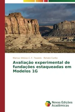 Livro Avaliacao Experimental de Fundacoes Estaqueadas Em Modelos 1g - Resumo, Resenha, PDF, etc.