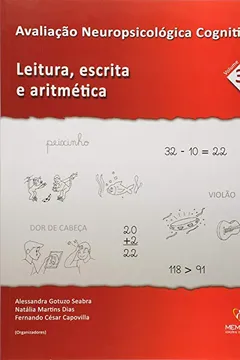 Livro Avaliação Neuropsicológica Cognitiva: Leitura, Escrita e Aritmética - Vol.3 - Resumo, Resenha, PDF, etc.