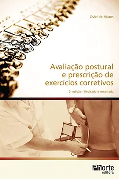 Livro Avaliação Postural. Avaliação e Prescrição de Exercícios Corretivos - Resumo, Resenha, PDF, etc.