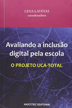 Livro Avaliando a Inclusão Digital Pela Escola - Resumo, Resenha, PDF, etc.