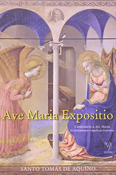 Livro Ave Maria Expositio - Volume 12 - Resumo, Resenha, PDF, etc.