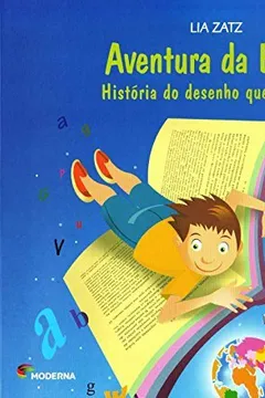 Livro Aventura da Escrita. História do Desenho que Virou Letra - Resumo, Resenha, PDF, etc.