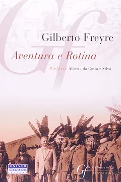 Livro Aventura e Rotina. Sugestões de uma Viagem a Procura das Constantes Portuguesas - Resumo, Resenha, PDF, etc.