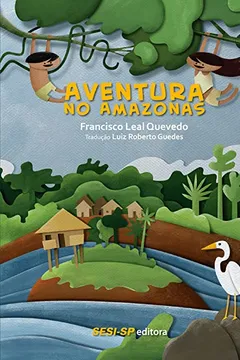 Livro Aventura no Amazonas - Resumo, Resenha, PDF, etc.