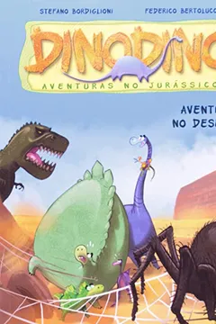 Livro Aventura no Deserto. Dinodino. Aventuras no Jurássico - Resumo, Resenha, PDF, etc.