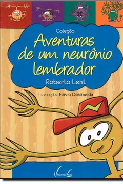 Livro Aventuras De Um Neuronio Lembrador - Colecao Completa (5 Volumes) - Resumo, Resenha, PDF, etc.