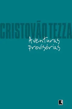 Livro Aventuras Provisórias - Resumo, Resenha, PDF, etc.