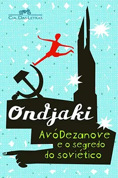 Livro AvóDezanove e O Segredo do Soviético - Resumo, Resenha, PDF, etc.