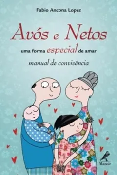 Capa do livro Avós e Netos. Uma Forma Especial de Amar